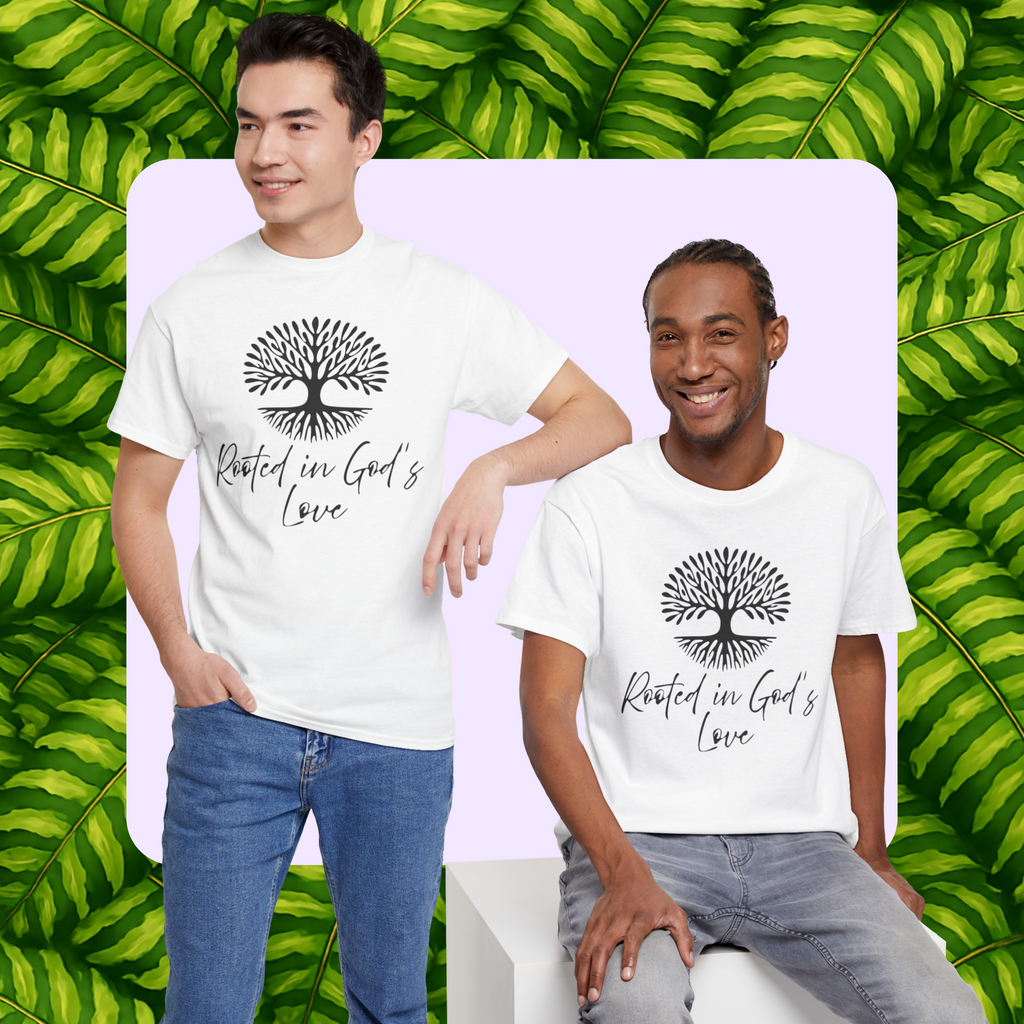 Rooted in God's Love Tee - Unisex Heavy Cotton Shirt