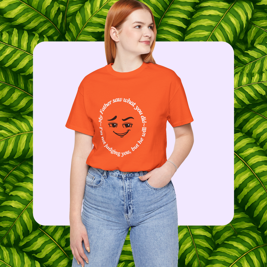 Not Judging- Unisex Jersey Short Sleeve Shirt