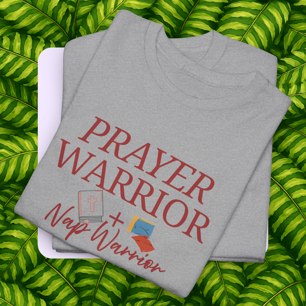 Prayer & Nap Warrior-Unisex Heavy Cotton Tee