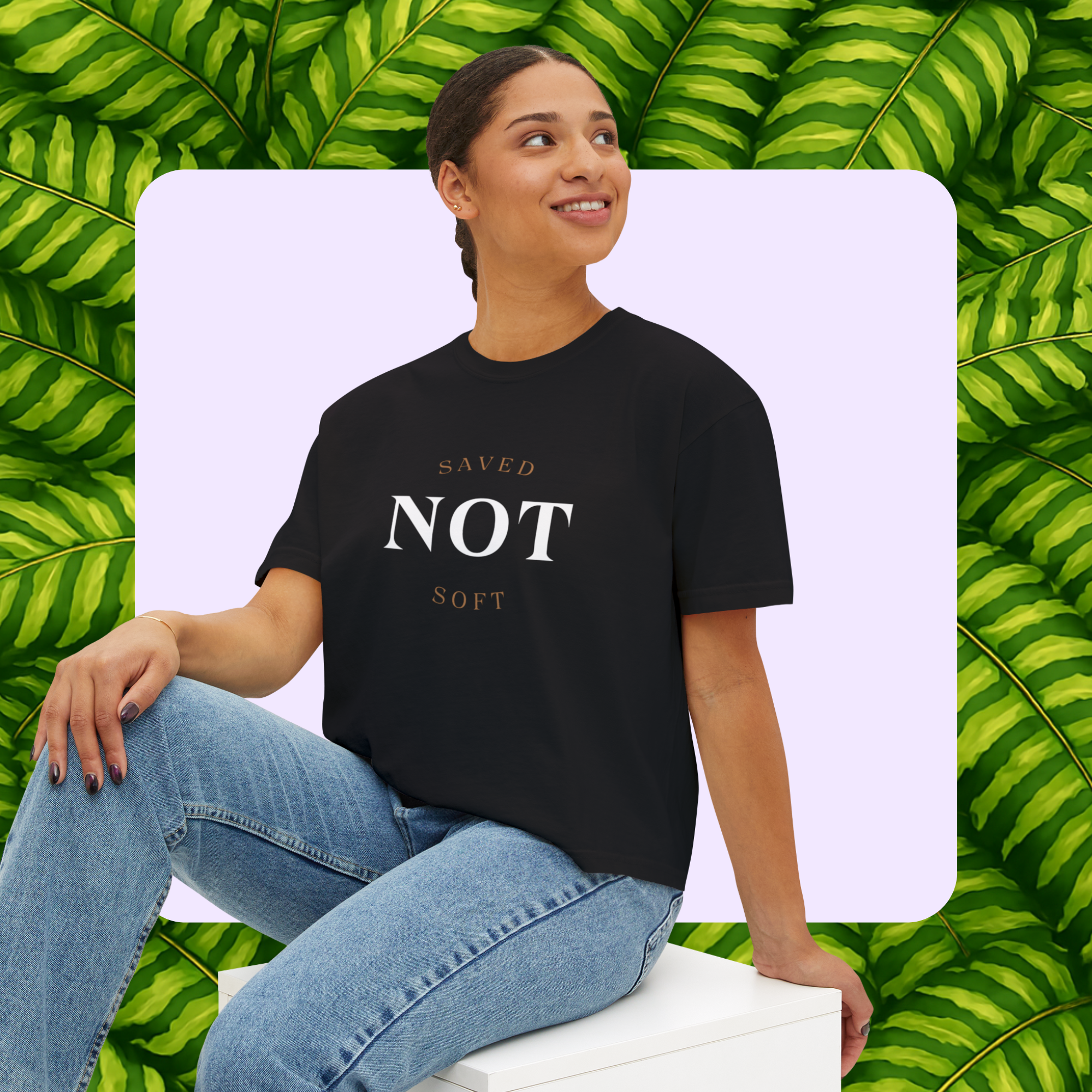 Saved Not Soft- Boxy Tee