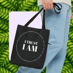 I Trust I Am Tote Bag