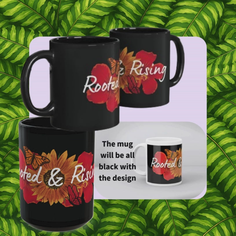 Rooted & Rising- Coffee/Tea Mug